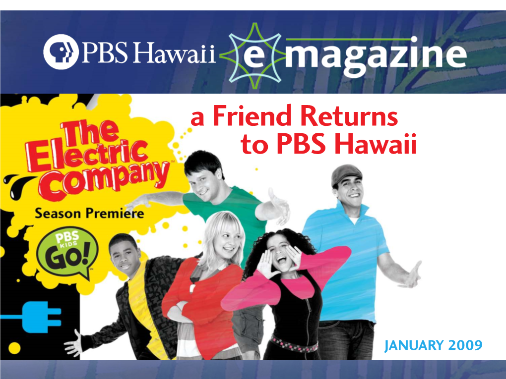 A Friend Returns to PBS Hawaii