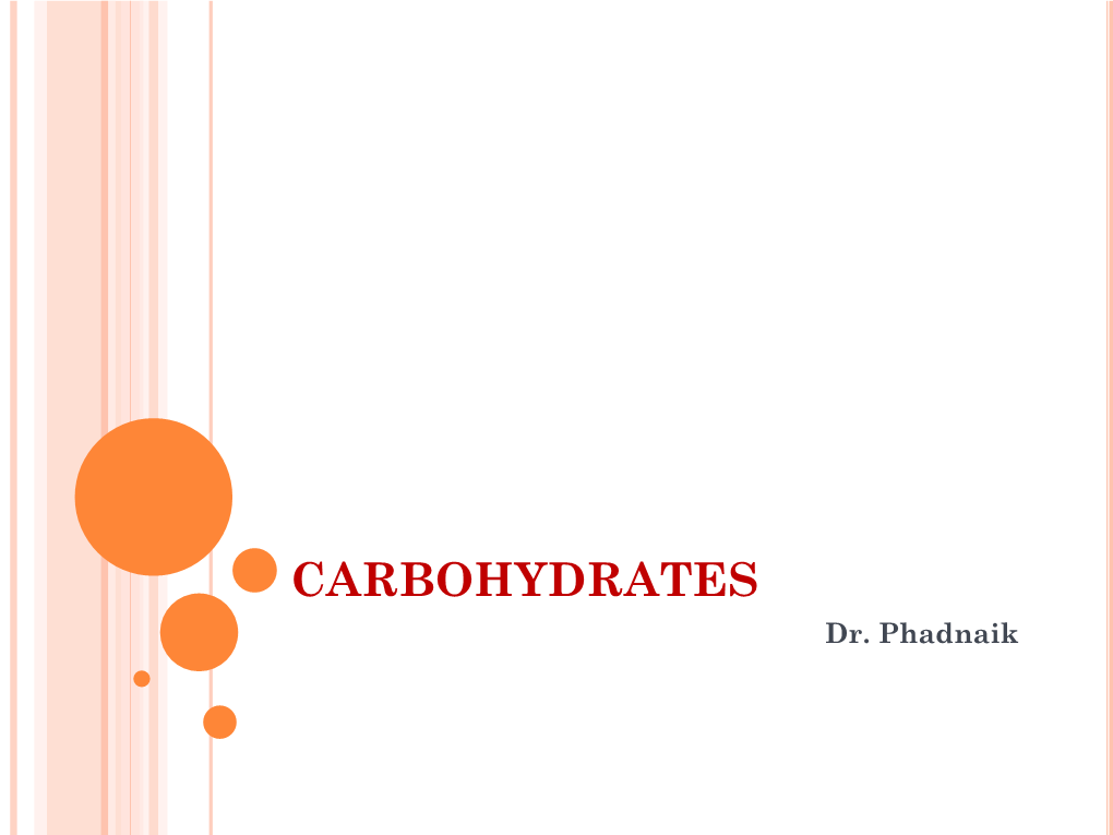 CARBOHYDRATES Dr