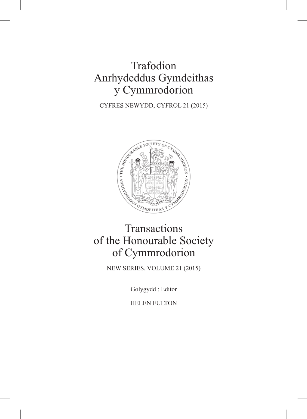 Trafodion Anrhydeddus Gymdeithas Y Cymmrodorion Transactions of the Honourable Society of Cymmrodorion