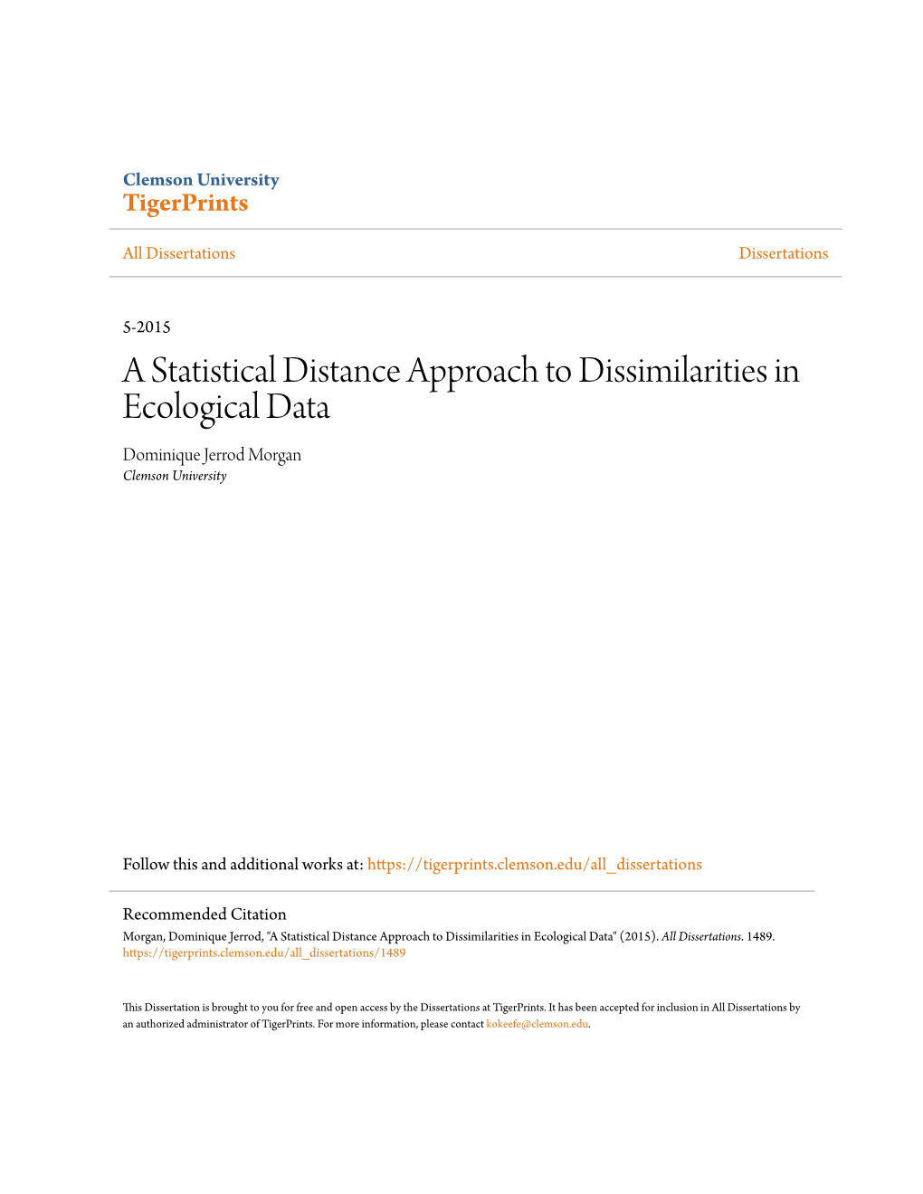 A Statistical Distance Approach to Dissimilarities in Ecological Data Dominique Jerrod Morgan Clemson University