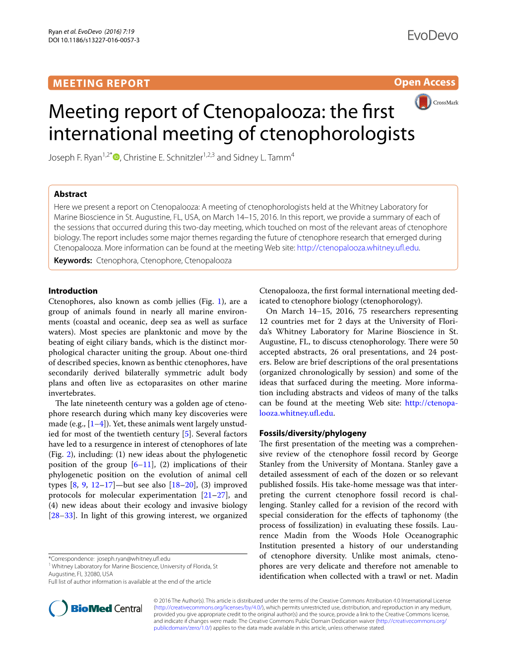 The First International Meeting of Ctenophorologists Joseph F