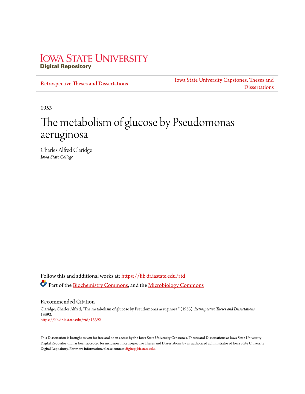 The Metabolism of Glucose by Pseudomonas Aeruginosa Charles Alfred Claridge Iowa State College