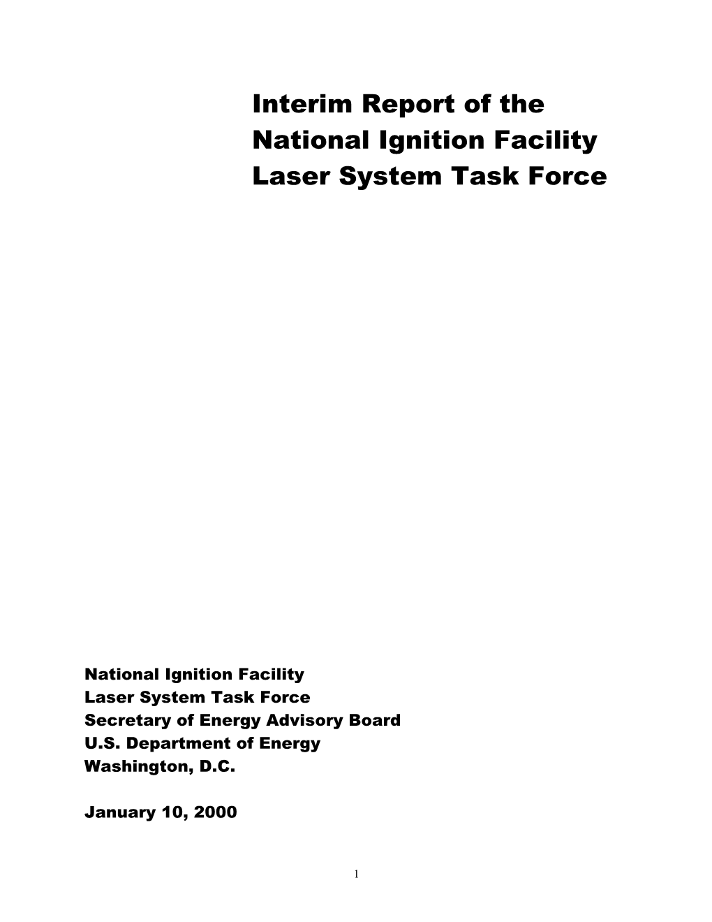 Interim Report of the National Ignition Facility Laser System Task Force