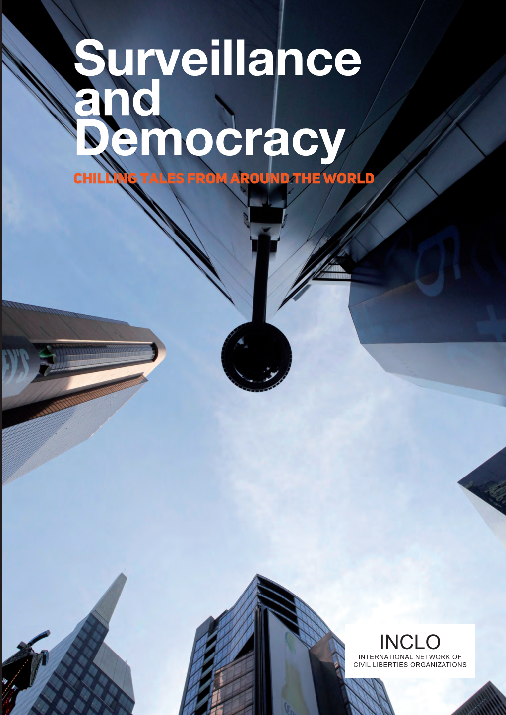 Surveillance and Democracy: Chilling Tales from Around the World 1