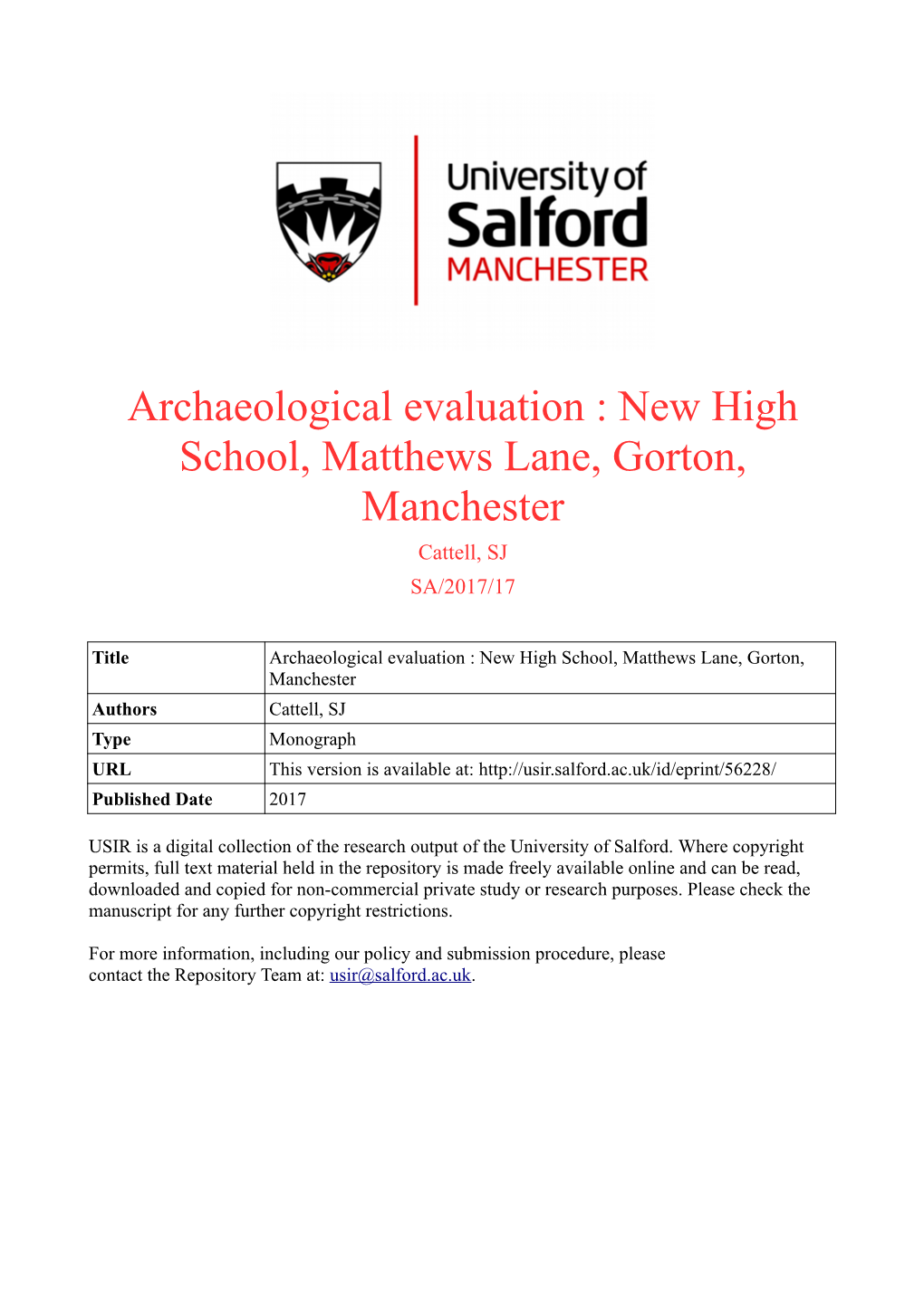 Archaeological Evaluation : New High School, Matthews Lane, Gorton, Manchester Cattell, SJ SA/2017/17