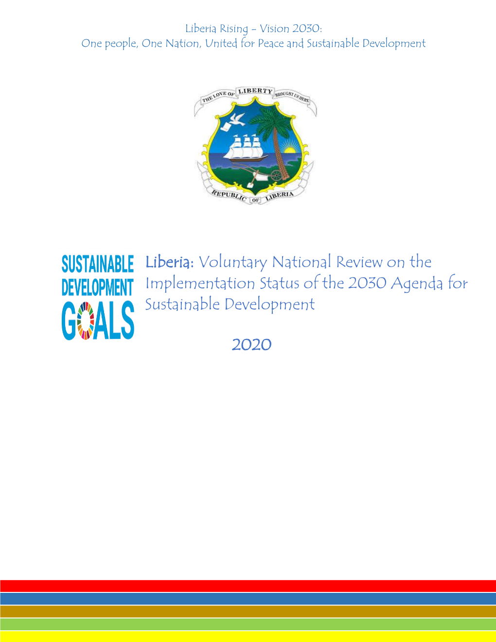 Liberia: Voluntary National Review on the Implementation Status of the 2030 Agenda for Sustainable Development