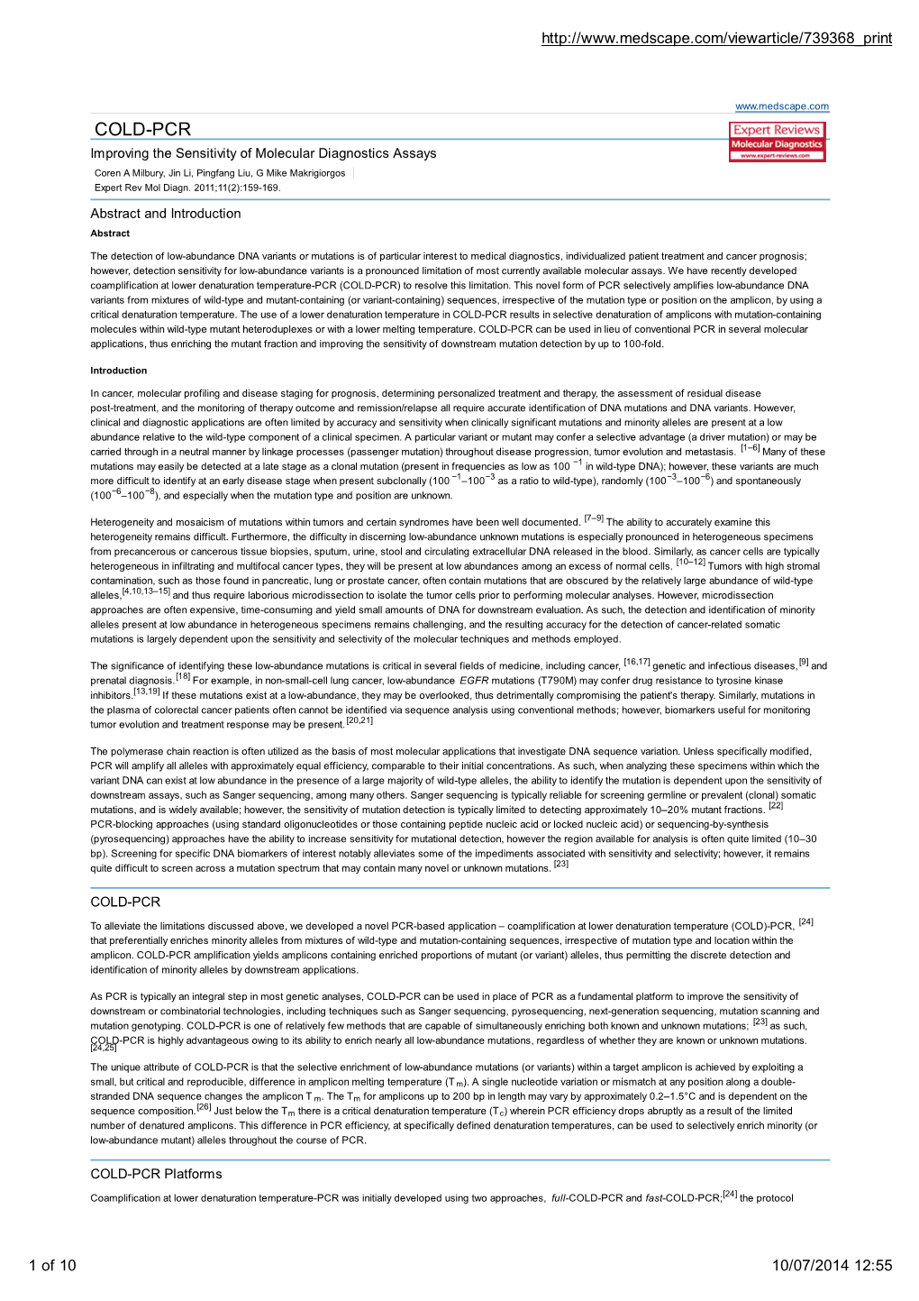 COLD-PCR Improving the Sensitivity of Molecular Diagnostics Assays Coren a Milbury, Jin Li, Pingfang Liu, G Mike Makrigiorgos Expert Rev Mol Diagn