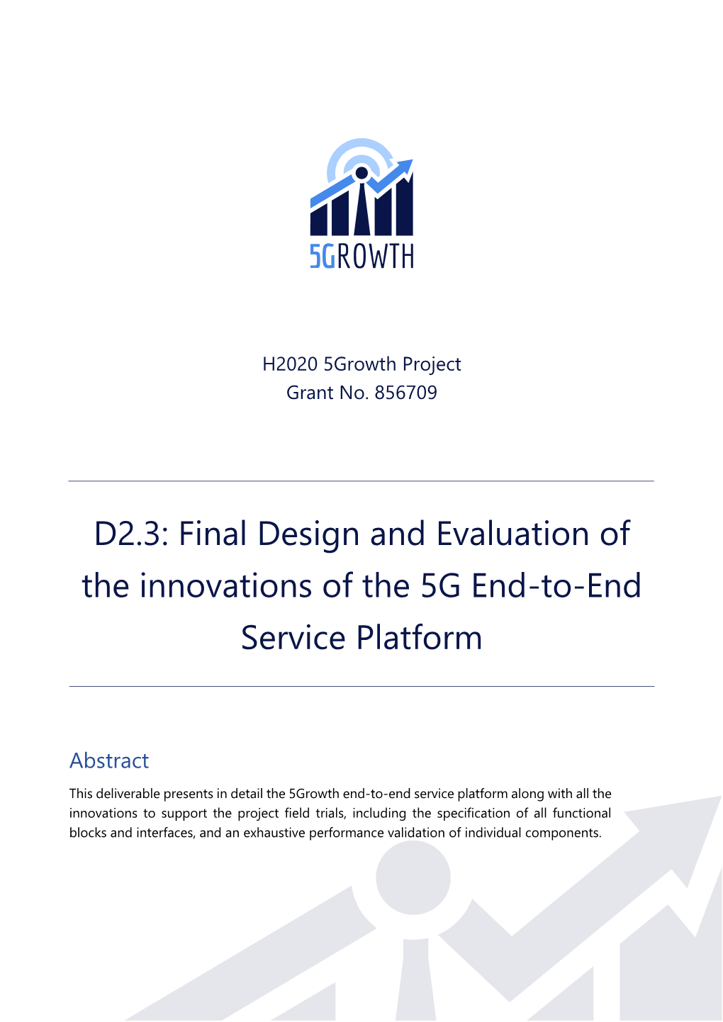 D2.3: Final Design and Evaluation of the Innovations of the 5G End-To-End Service Platform
