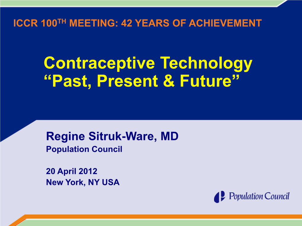 Contraceptive Technology: Past, Present & Future