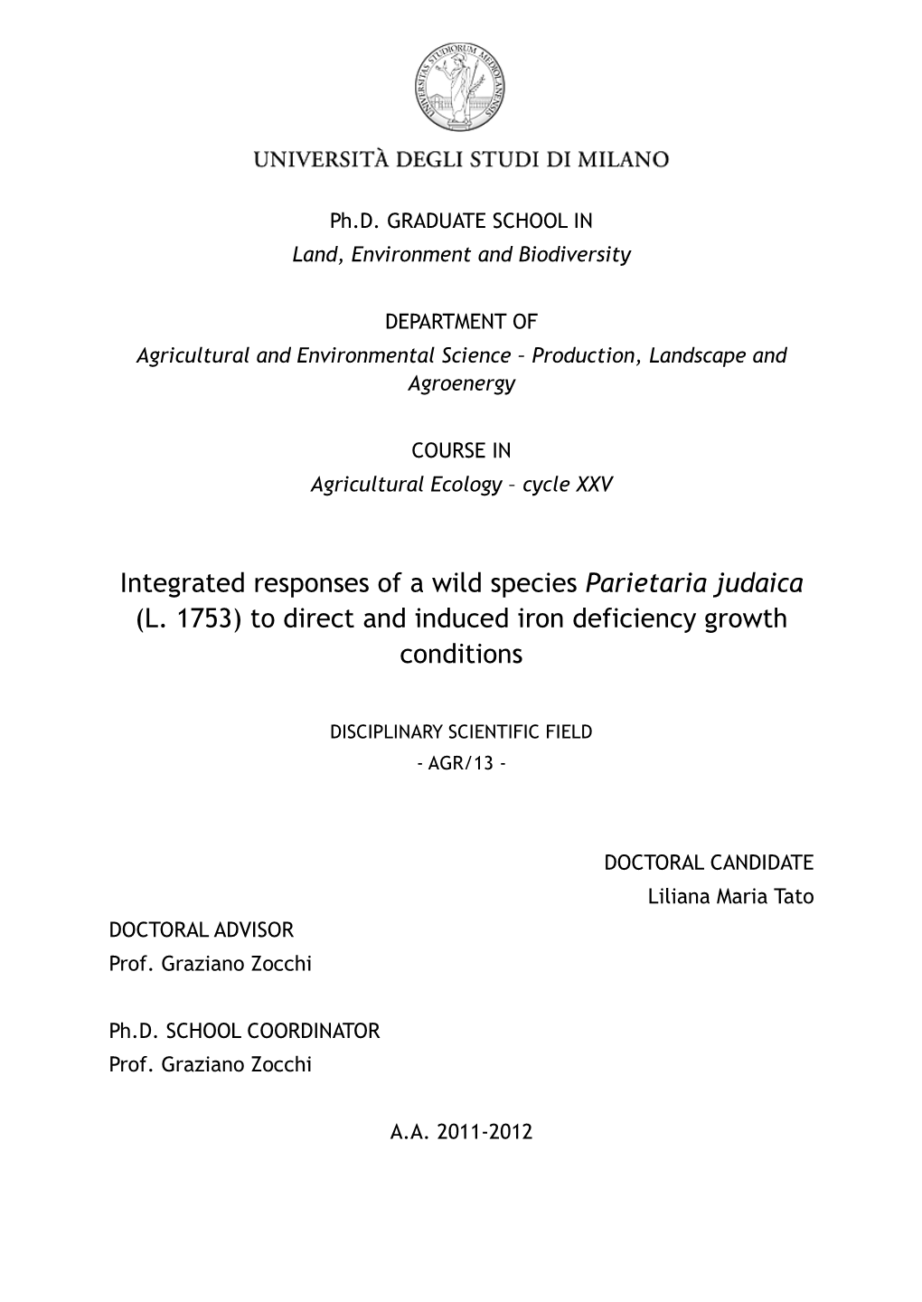 Integrated Responses of a Wild Species Parietaria Judaica (L. 1753) to Direct and Induced Iron Deficiency Growth Conditions