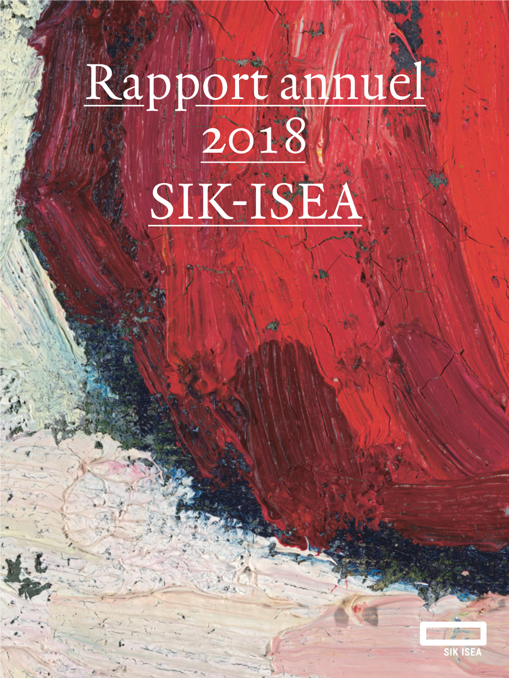 Rapport Annuel 2018 SIK-ISEA