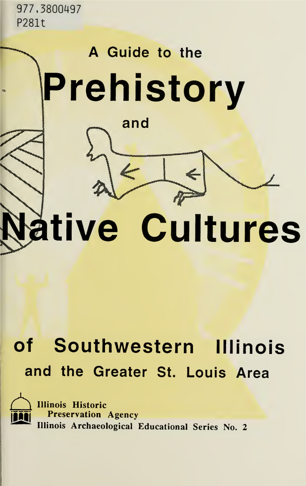 A Tour Guide to the Prehistory and Native Cultures of Southwestern
