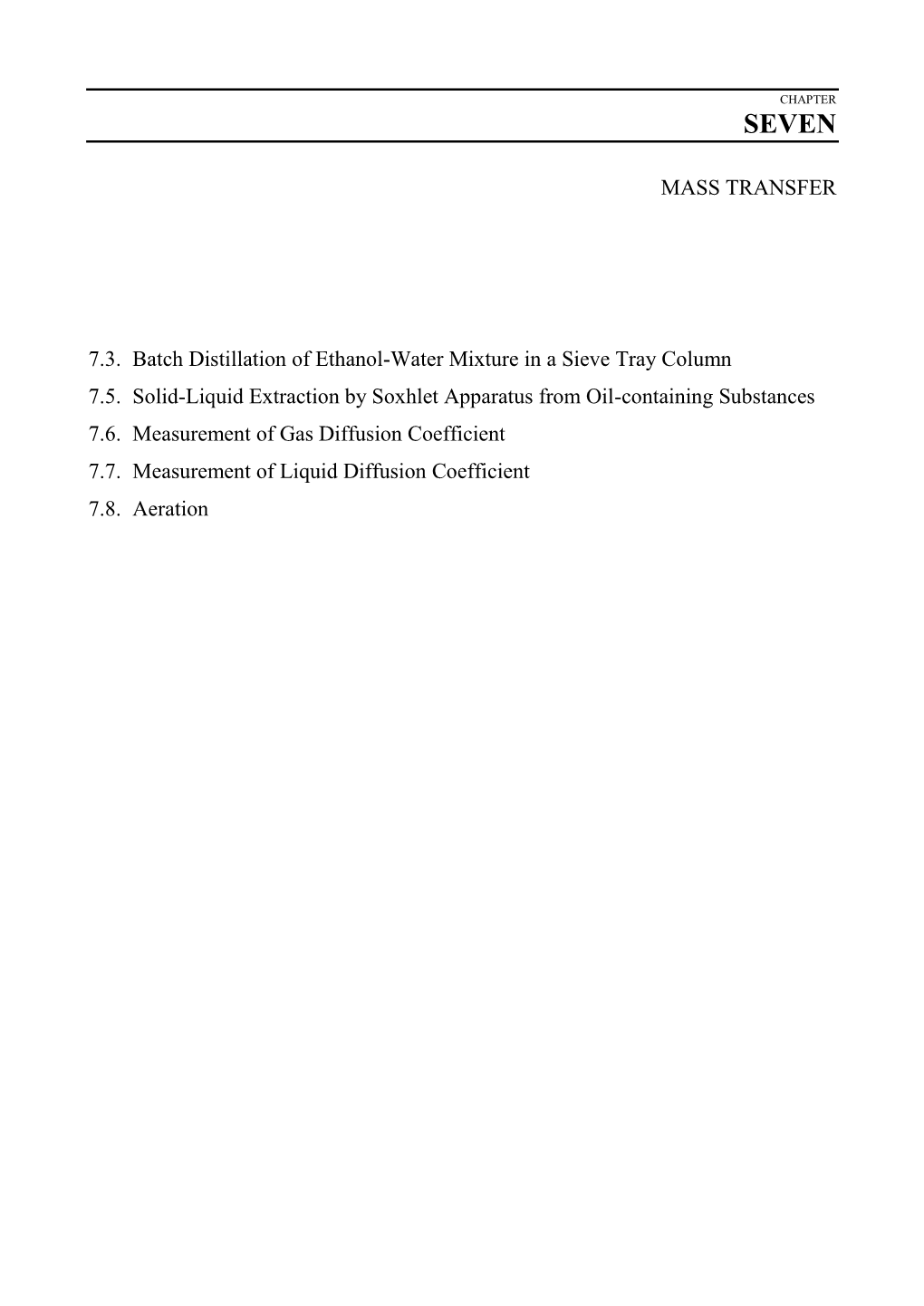 MASS TRANSFER 7.3. Batch Distillation of Ethanol-Water Mixture