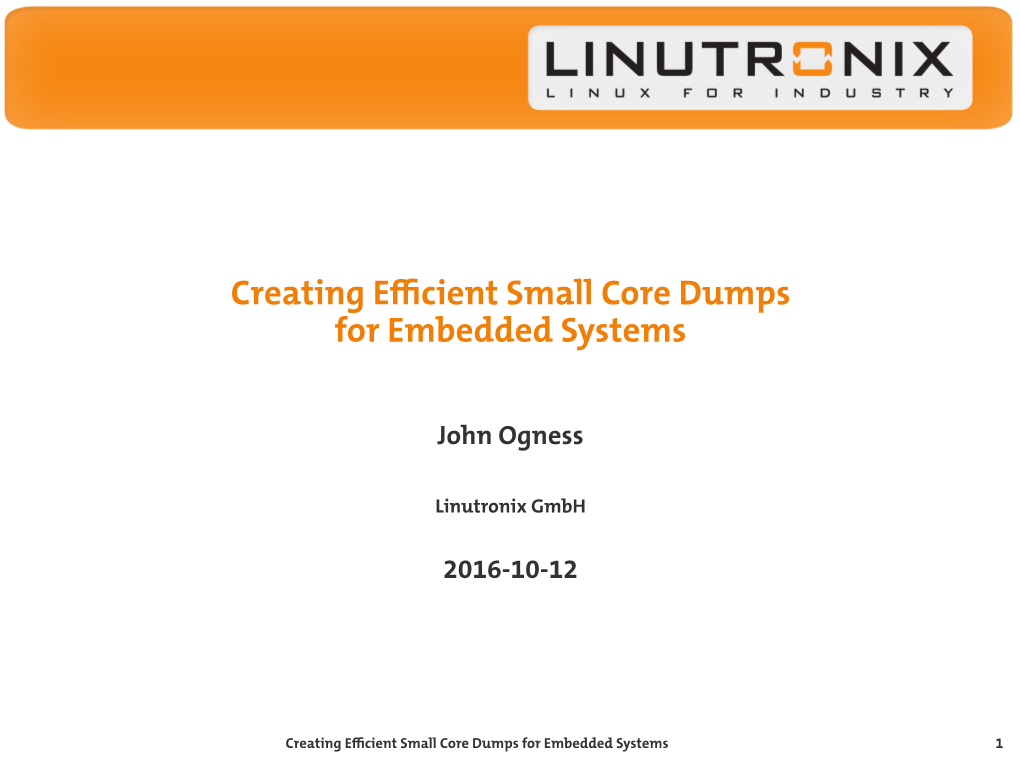 Creating Efficient Small Core Dumps for Embedded Systems
