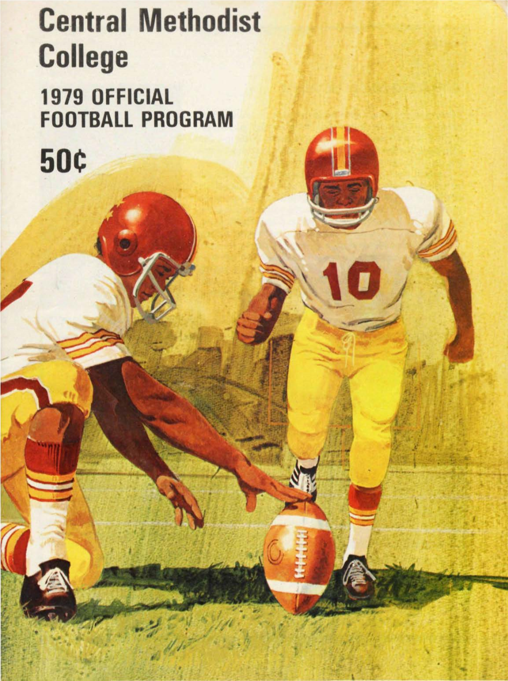 Central Methodist College 1979 OFFICIAL FOOTBALL PROGRAM from the PRESIDENT of the COLLEGE