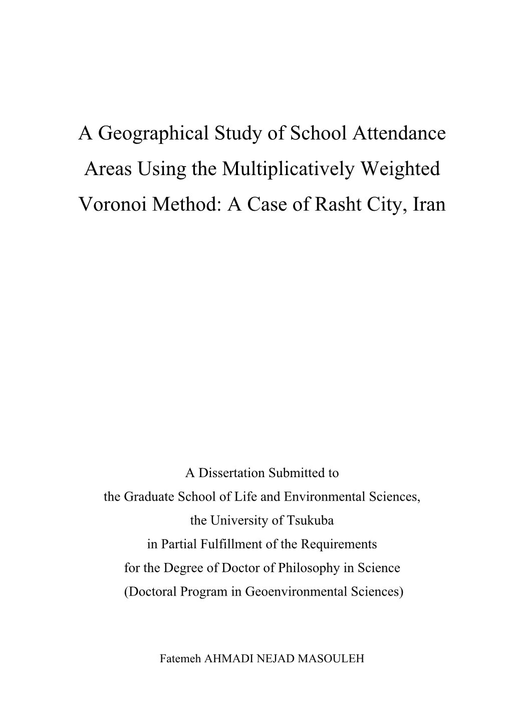 A Geographical Study of School Attendance Areas Using the Multiplicatively Weighted Voronoi Method: a Case of Rasht City, Iran