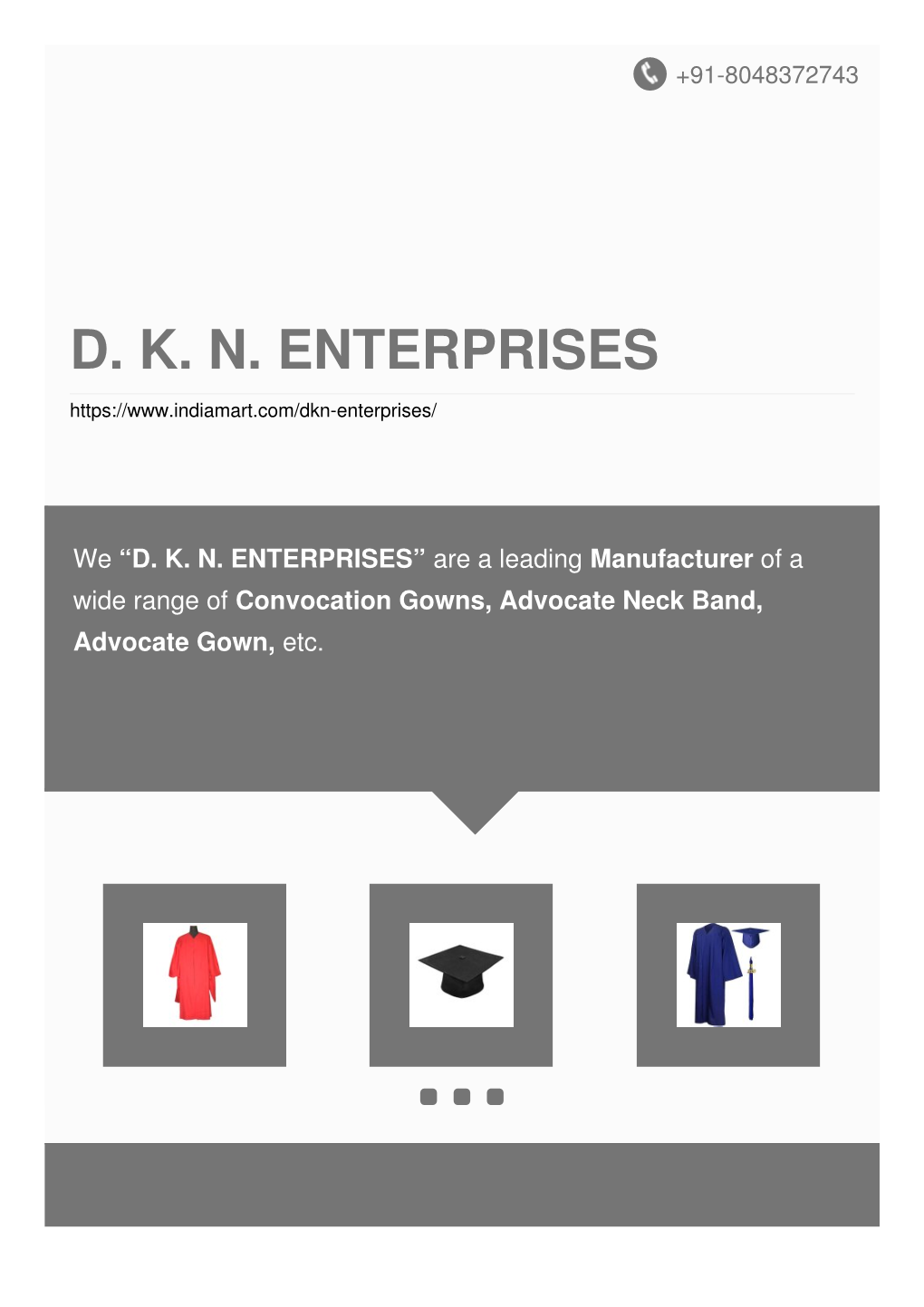 D. K. N. Enterprises