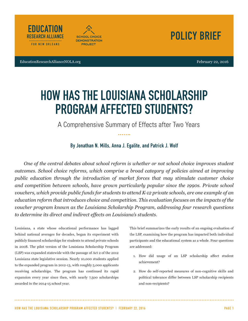 HOW HAS the LOUISIANA SCHOLARSHIP PROGRAM AFFECTED STUDENTS? a Comprehensive Summary of Effects After Two Years
