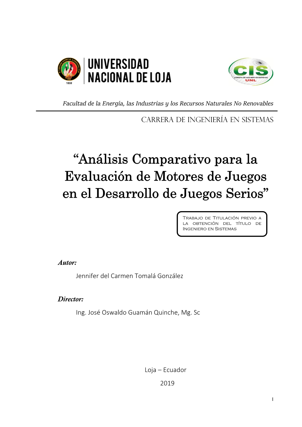 “Análisis Comparativo Para La Evaluación De Motores De Juegos En El Desarrollo De Juegos Serios”