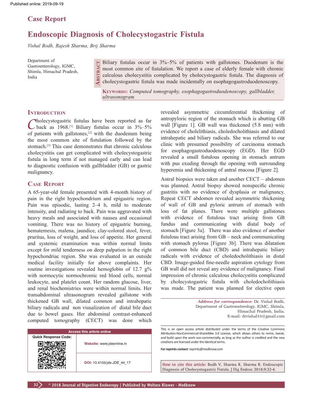 Endoscopic Diagnosis of Cholecystogastric Fistula Vishal Bodh, Rajesh Sharma, Brij Sharma