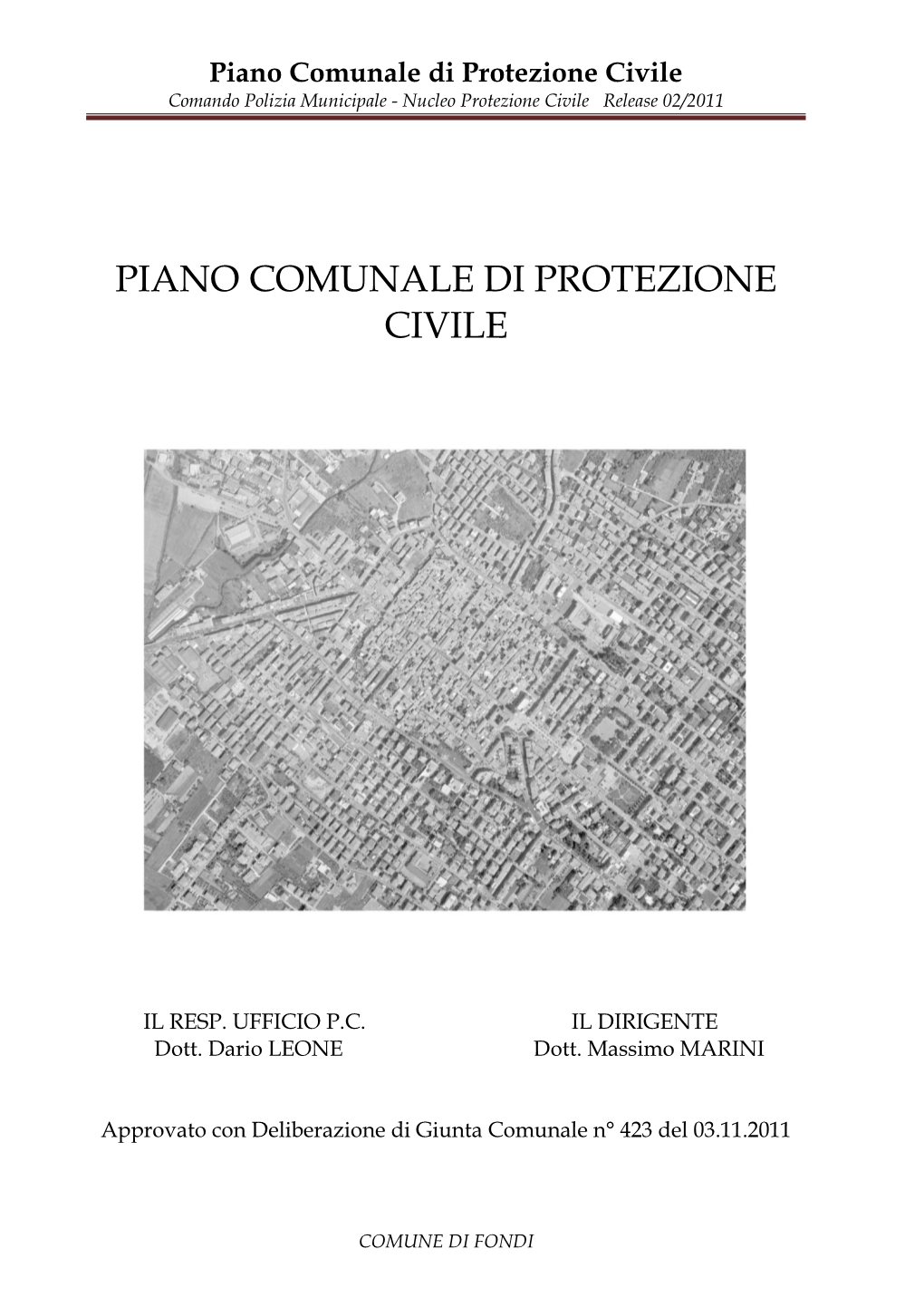 Piano Comunale Di Protezione Civile Comando Polizia Municipale - Nucleo Protezione Civile Release 02/2011