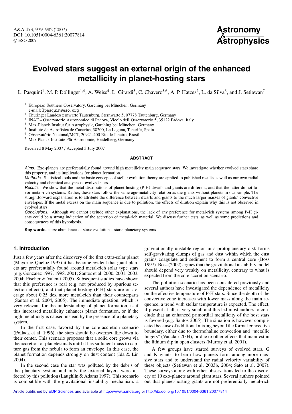 Evolved Stars Suggest an External Origin of the Enhanced Metallicity in Planet-Hosting Stars