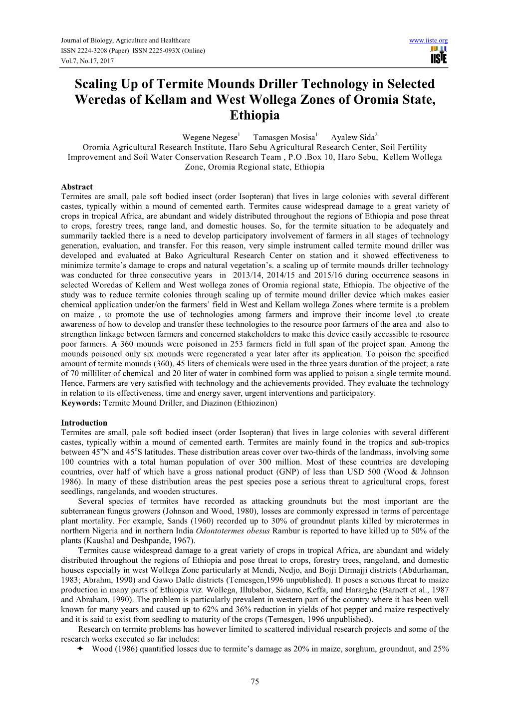 Scaling up of Termite Mounds Driller Technology in Selected Weredas of Kellam and West Wollega Zones of Oromia State, Ethiopia