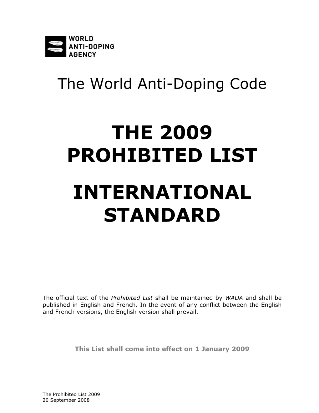 The 2009 Prohibited List International Standard