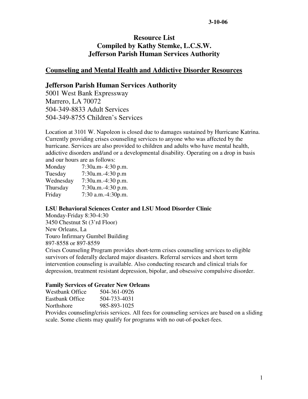 Resource List Compiled by Kathy Stemke, L.C.S.W. Jefferson Parish Human Services Authority