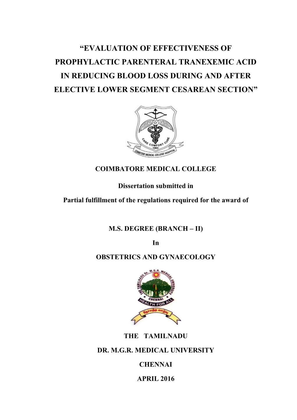 “Evaluation of Effectiveness of Prophylactic Parenteral Tranexemic Acid in Reducing Blood Loss During and After Elective Lower Segment Cesarean Section”