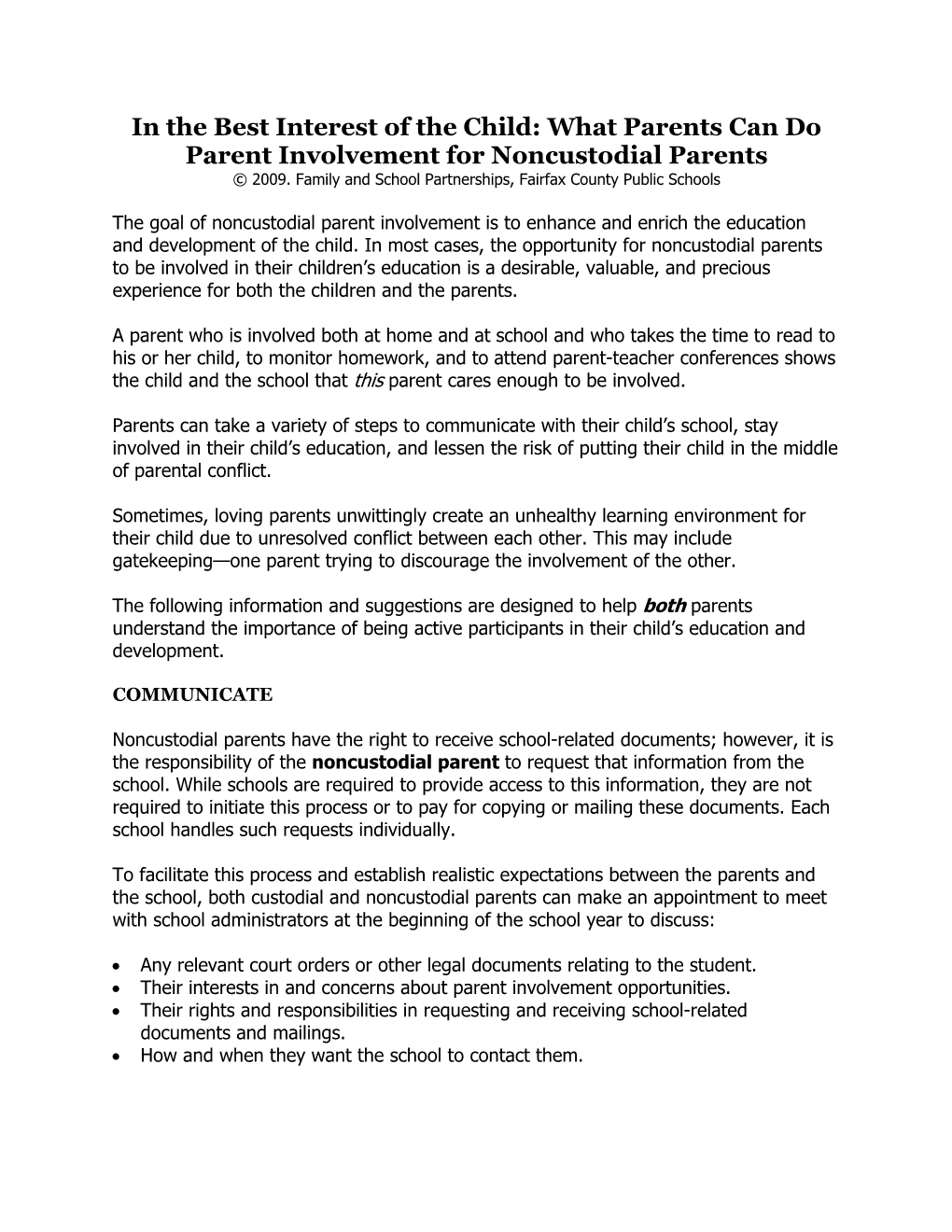 In the Best Interest of the Child: What Parents Can Do Parent Involvement for Noncustodial Parents © 2009