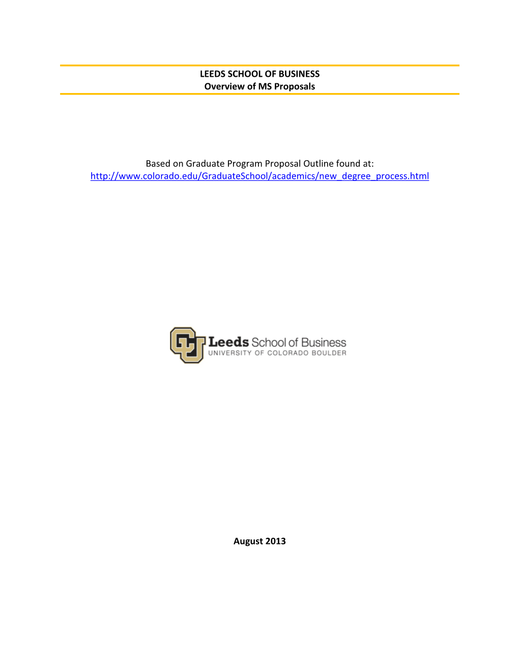 LEEDS SCHOOL of BUSINESS Overview of MS Proposals Based