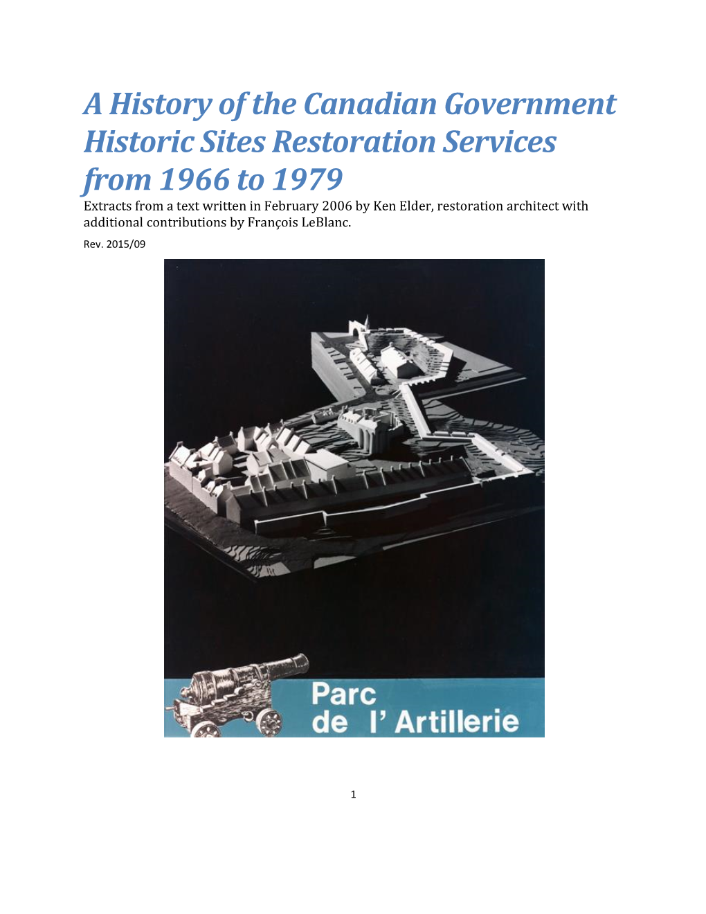 A History of the Canadian Government Historic Sites Restoration Services from 1966 to 1979