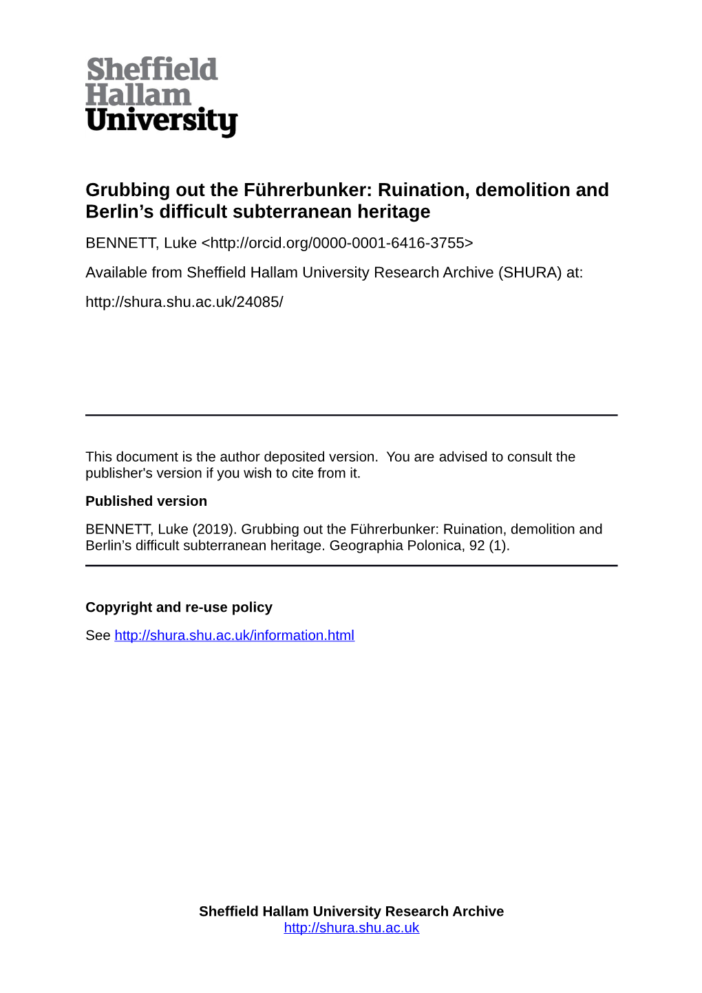 Geographia Polonica Vol. 92 No. 1 (2019), Grubbing out the Führerbunker: Ruination, Demolition and Berlin's Difficult Subterr