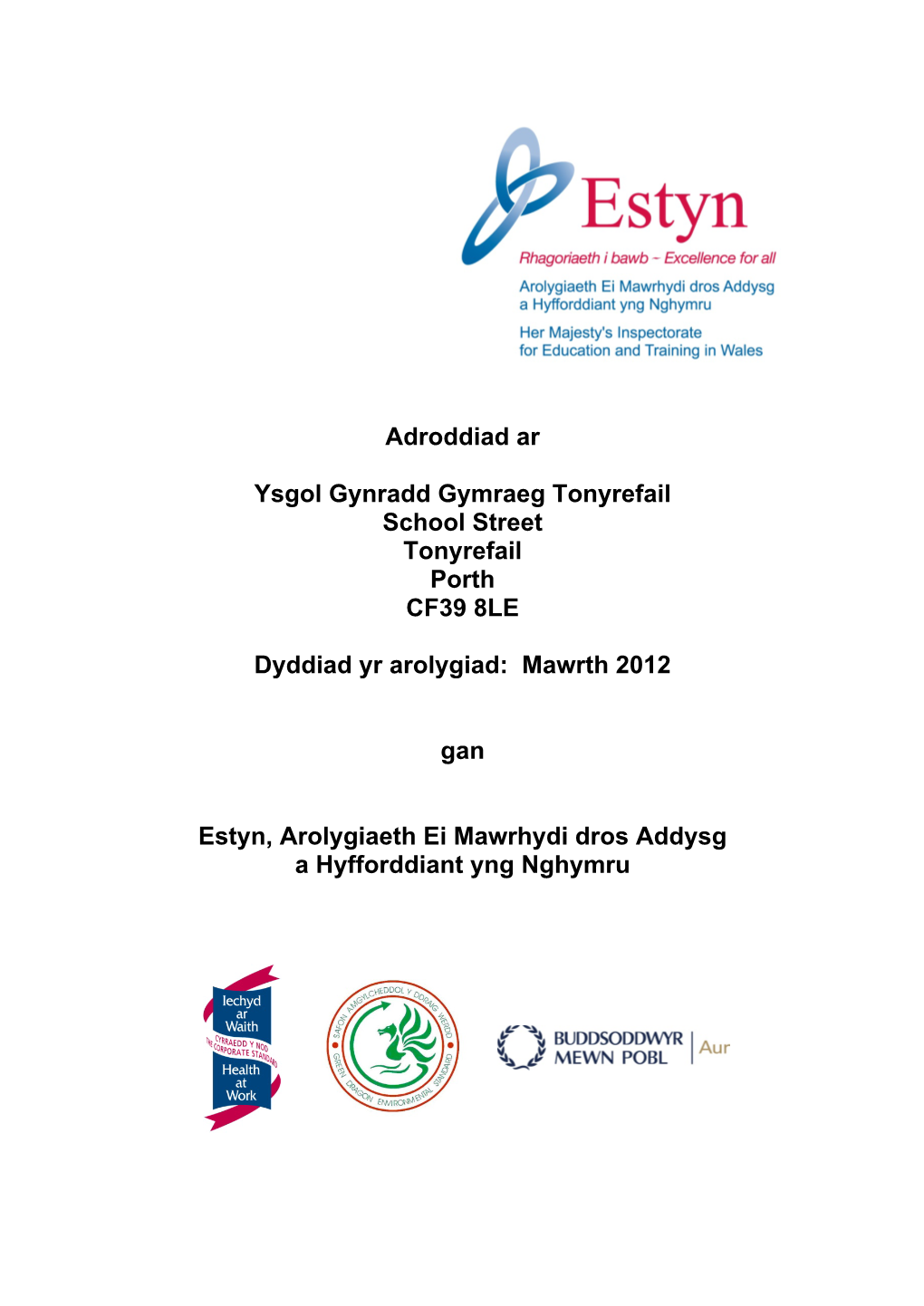 Adroddiad Ar Ysgol Gynradd Gymraeg Tonyrefail School Street Tonyrefail