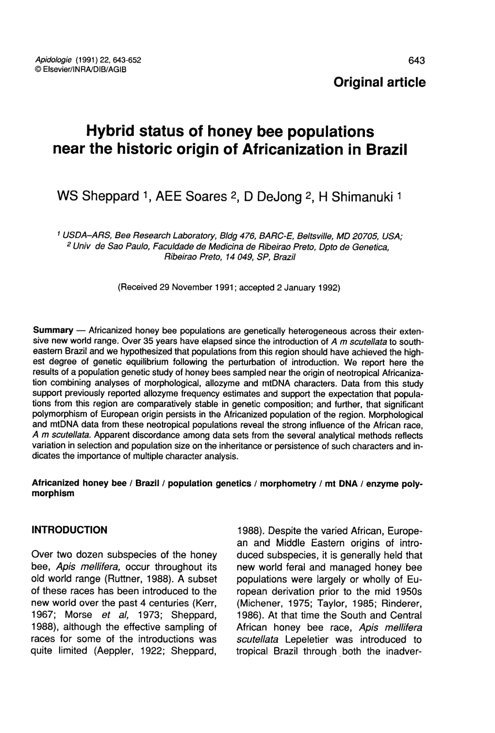 Hybrid Status of Honey Bee Populations Near the Historic Origin of Africanization in Brazil
