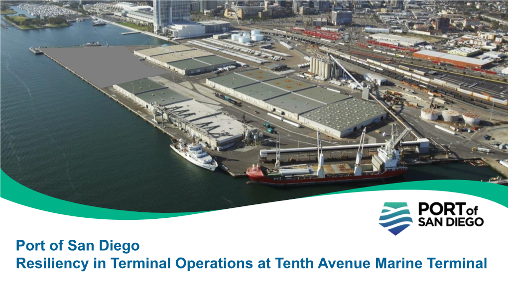 Port of San Diego Resiliency in Terminal Operations at Tenth Avenue Marine Terminal the Port Act and Tidelands Trust Doctrine