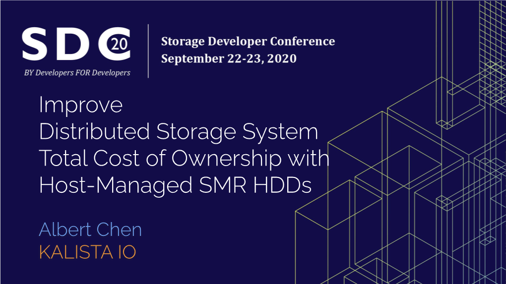 Improve Distributed Storage System Total Cost of Ownership with Host-Managed SMR Hdds