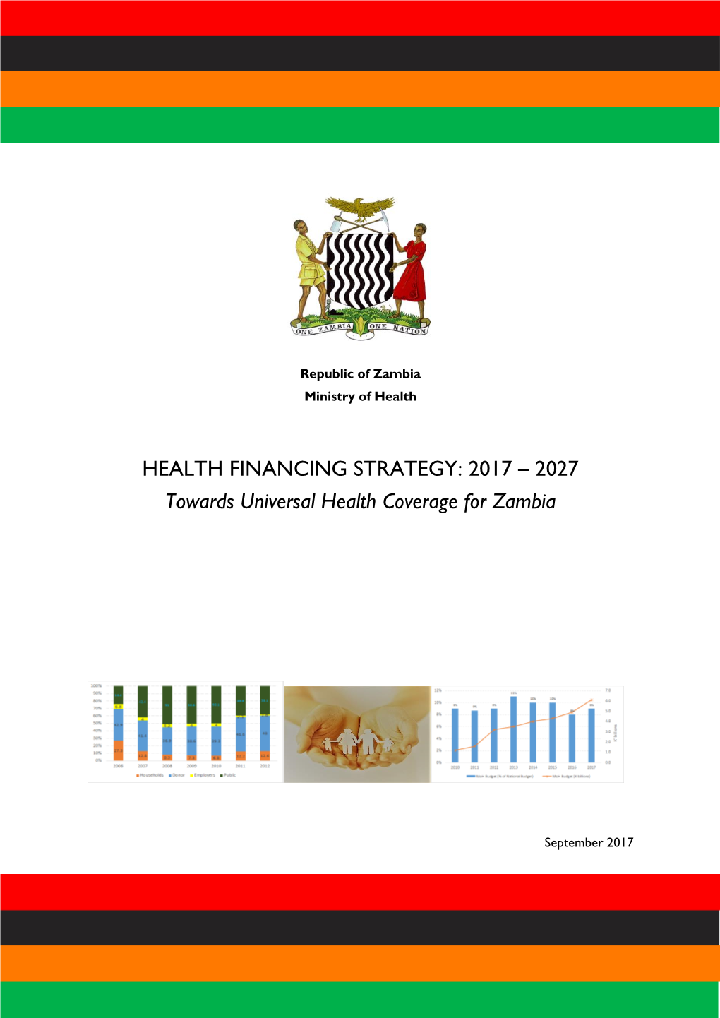 HEALTH FINANCING STRATEGY: 2017 – 2027 Towards Universal Health Coverage for Zambia