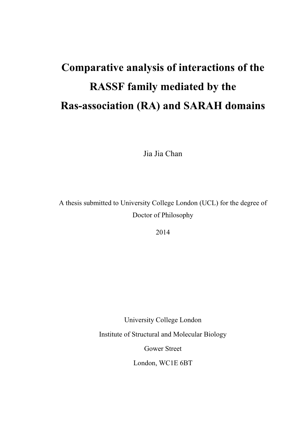 Comparative Analysis of Interactions of the RASSF Family Mediated by the Ras-Association (RA) and SARAH Domains