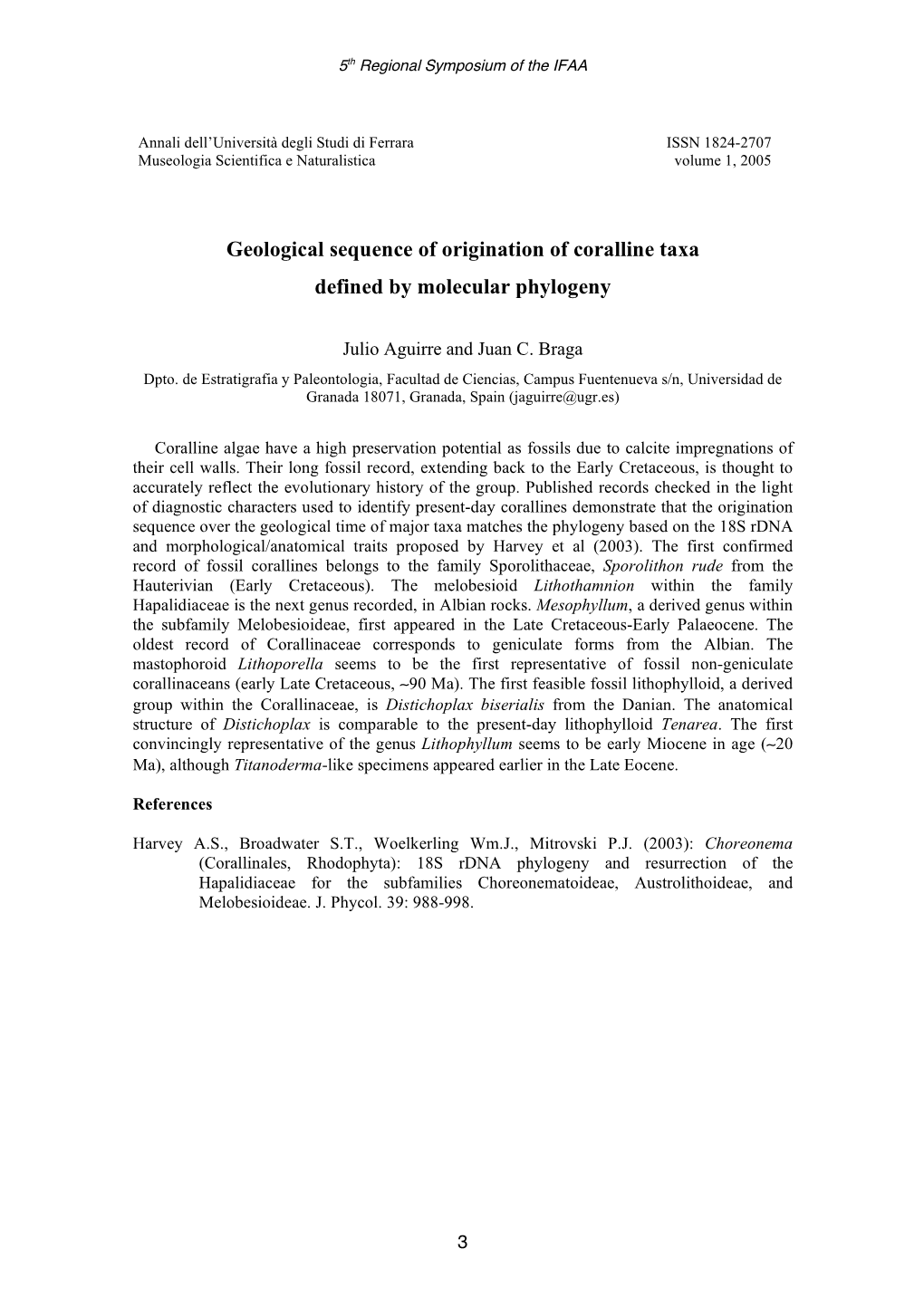 Geological Sequence of Origination of Coralline Taxa Defined by Molecular Phylogeny