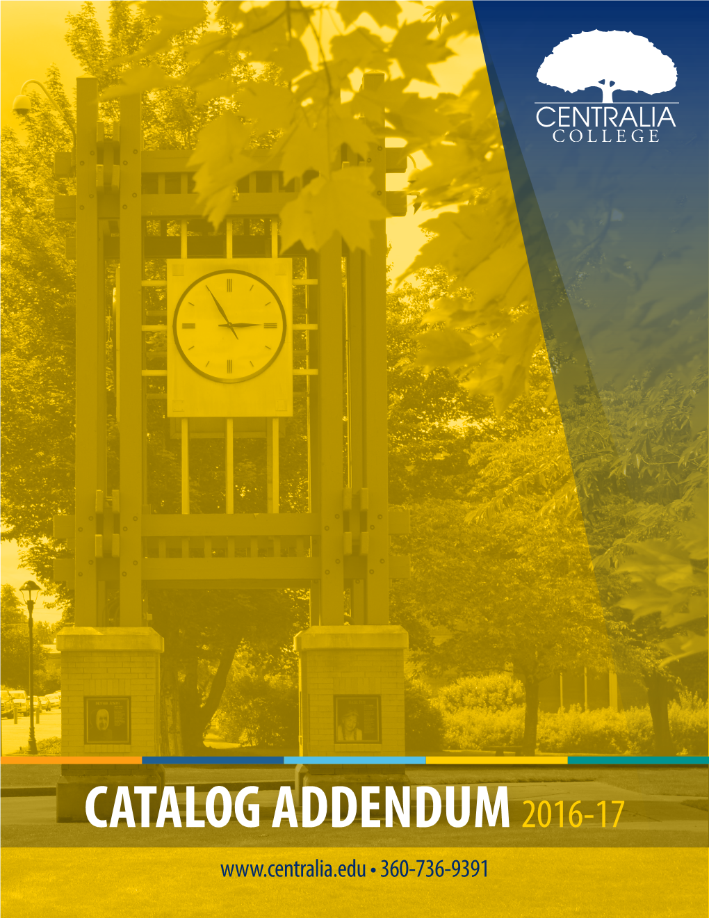 Catalog Addendum 2016-17 • 360-736-9391 Campus Information