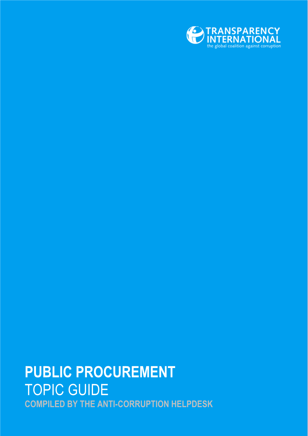 Public Procurement Topic Guide Compiled by the Anti-Corruption Helpdesk