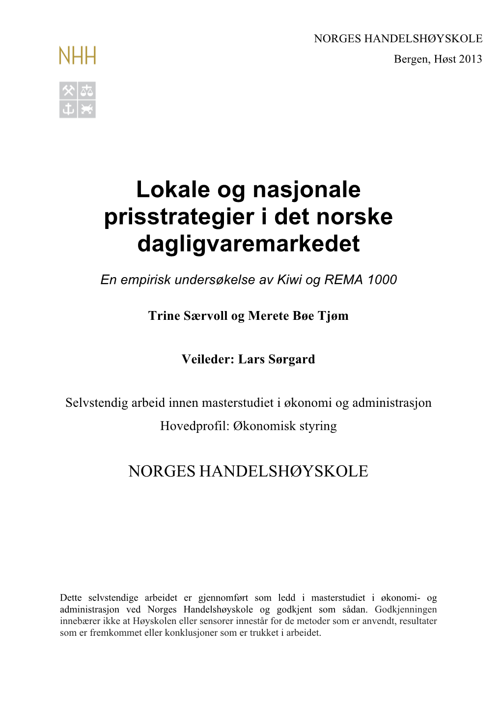 Lokale Og Nasjonale Prisstrategier I Det Norske Dagligvaremarkedet