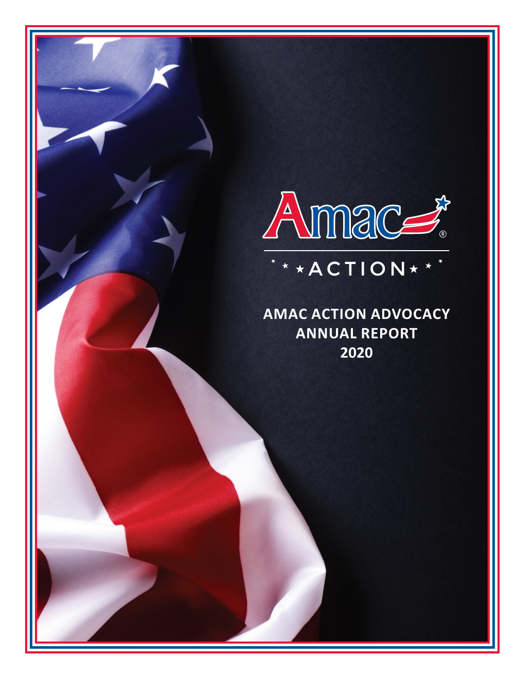 Amac Action Advocacy Annual Report 2020 Amac Action Advocacy Annual Report 2020