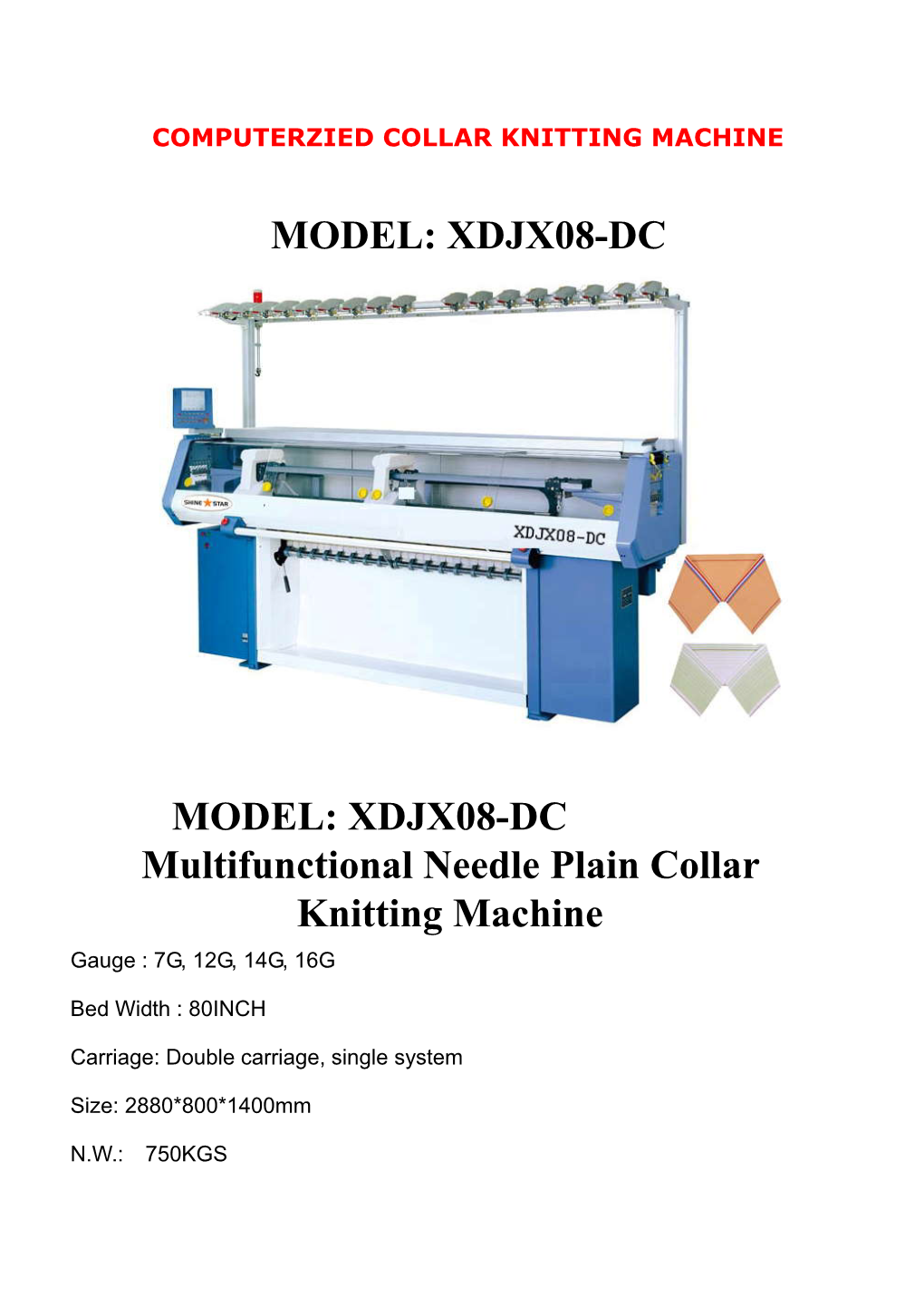 XDJX08-DC Multifunctional Needle Plain Collar Knitting Machine Gauge : 7G, 12G, 14G, 16G