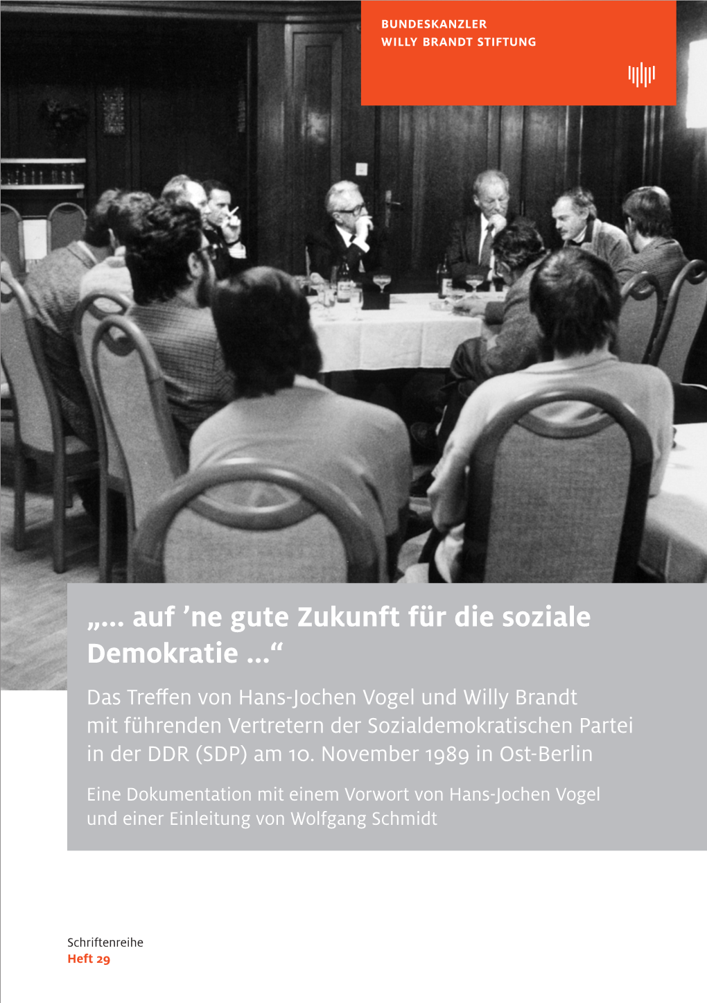 Heft 29 HERAUSGEBERIN Bundeskanzler-Willy-Brandt-Stiftung Bundesstiftung Des Öffentlichen Rechts