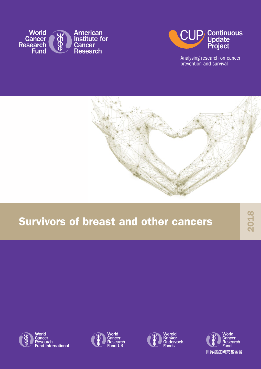 Survivors of Breast and Other Cancers 2018 Contents World Cancer Research Fund Network 3 Introduction 5 1