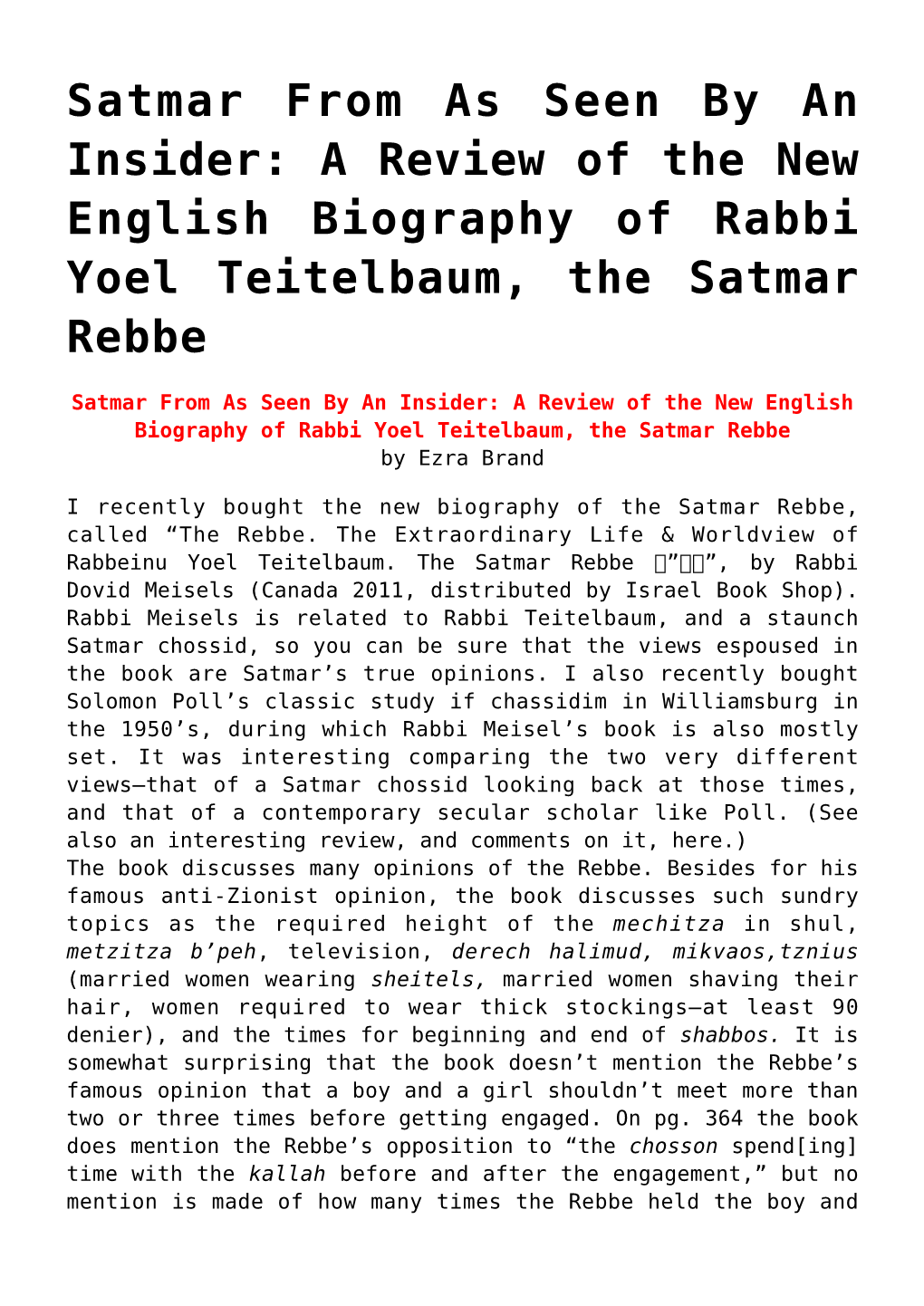 Satmar from As Seen by an Insider: a Review of the New English Biography of Rabbi Yoel Teitelbaum, the Satmar Rebbe