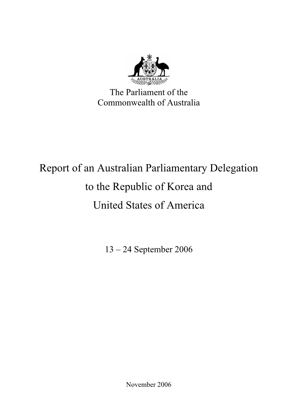 Report of an Australian Parliamentary Delegation to the Republic of Korea and United States of America